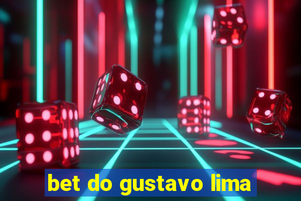 bet do gustavo lima